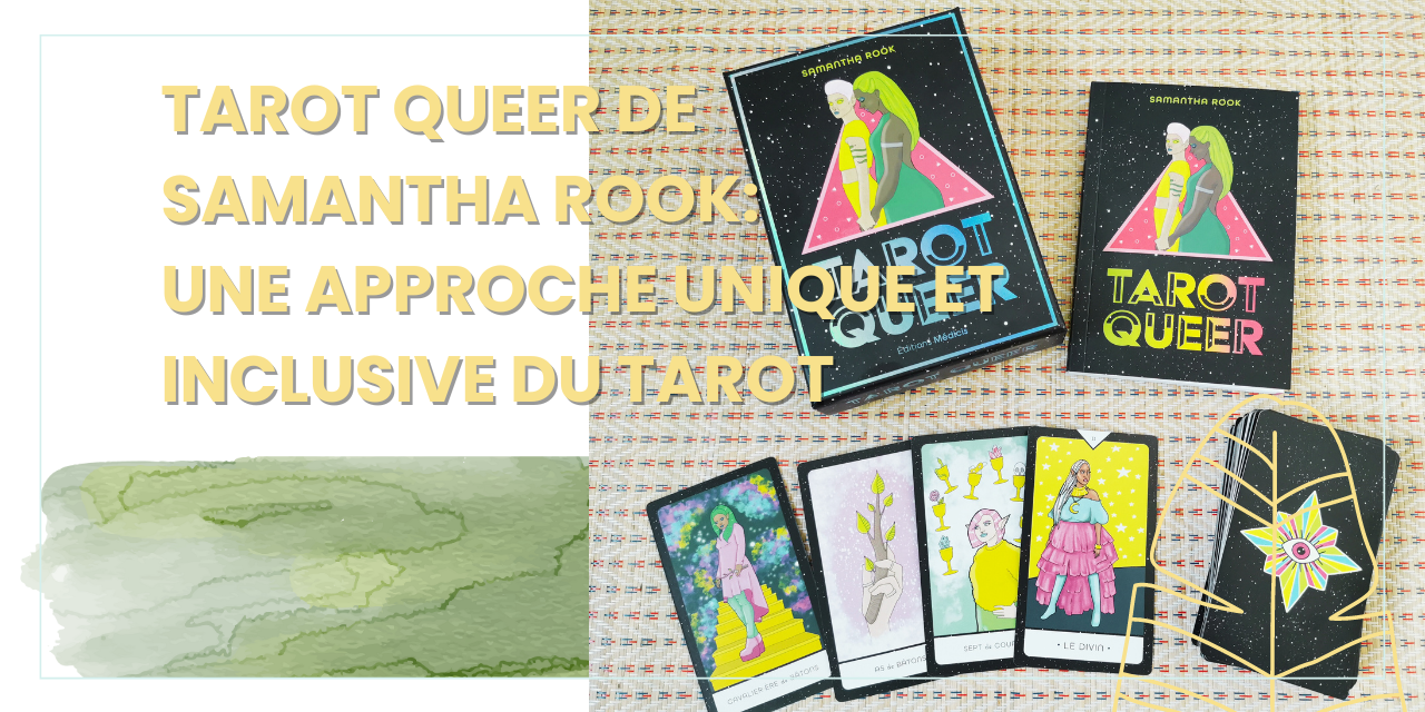 Tarot Queer de Samantha Rook – Découvre une approche unique et inclusive du tarot